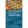 Practical Computing on the Cell Broadband Engine
