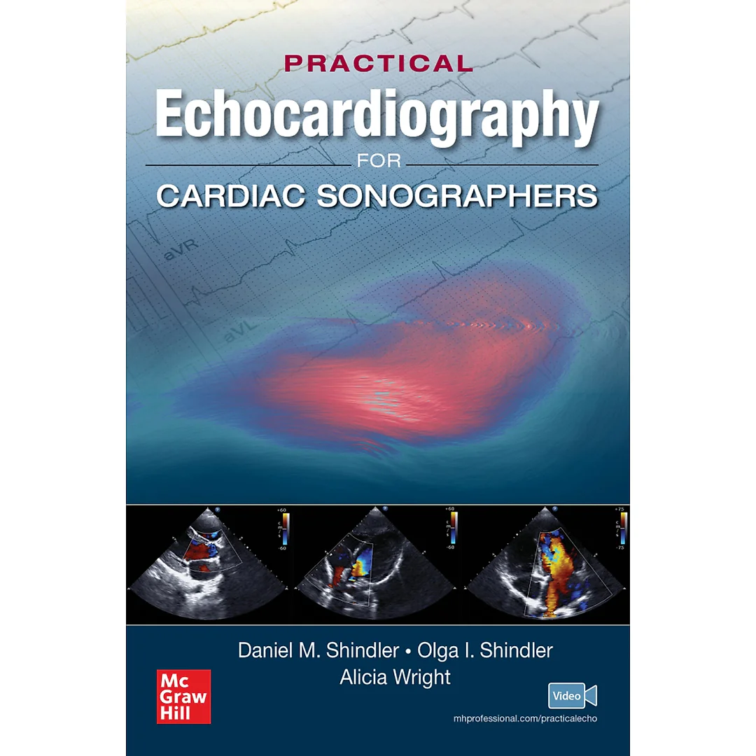 Practical Echocardiography for Cardiac Sonographers