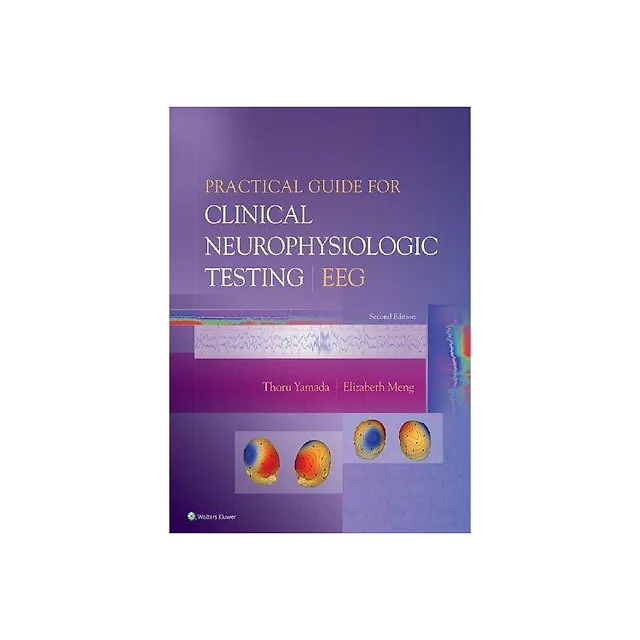 Practical Guide For Clinical Neurophysiologic Testing Eeg 2Nd Edition