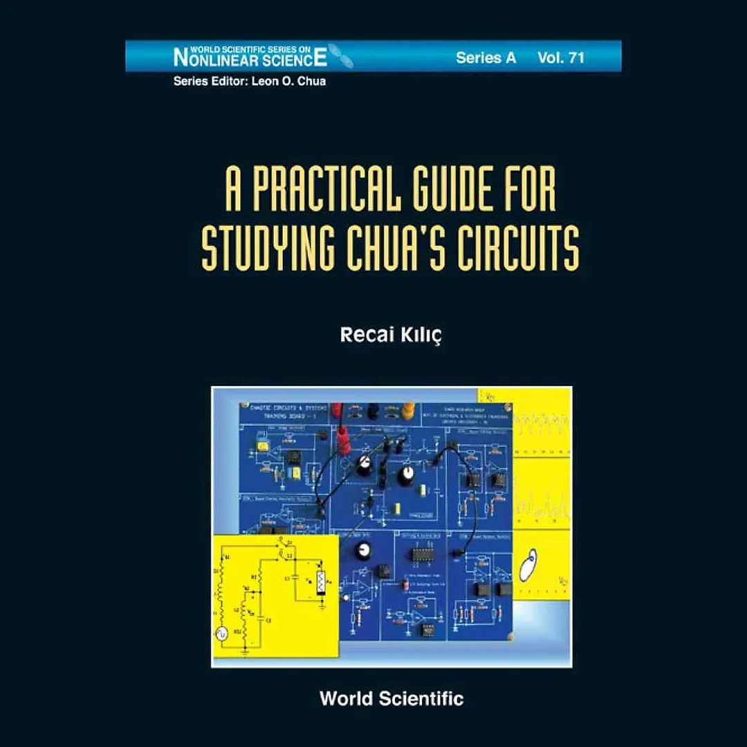 Practical Guide For Studying Chua's Circuits, A