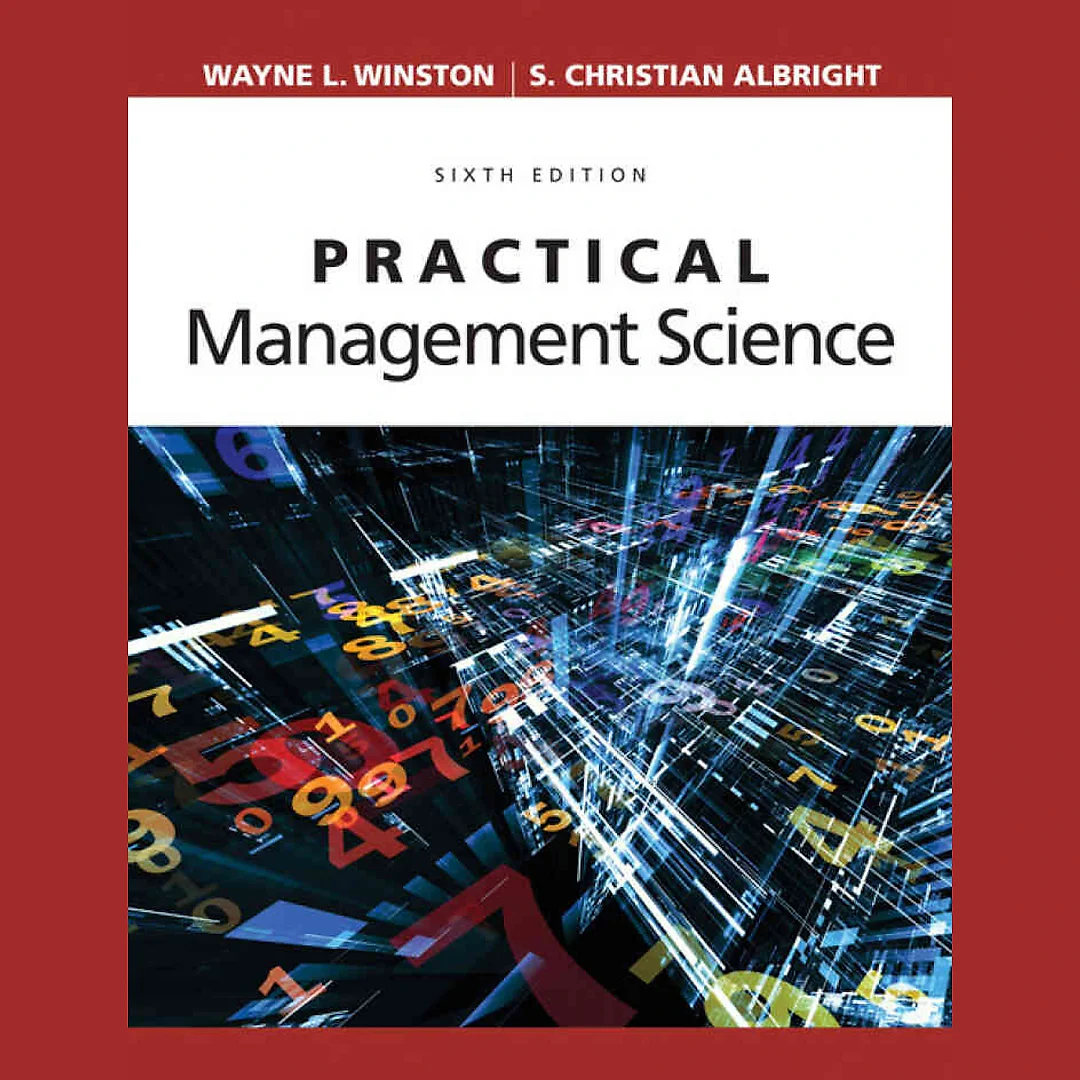 Practical Management Science, 6th Edition