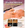 Practical Neonatal Echocardiography