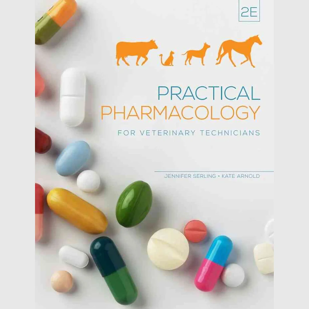 Practical Pharmacology for Veterinary Technicians, 2nd Edition
