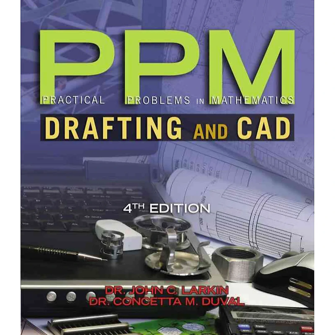 Practical Problems in Mathematics for Drafting and CAD 4th Edition