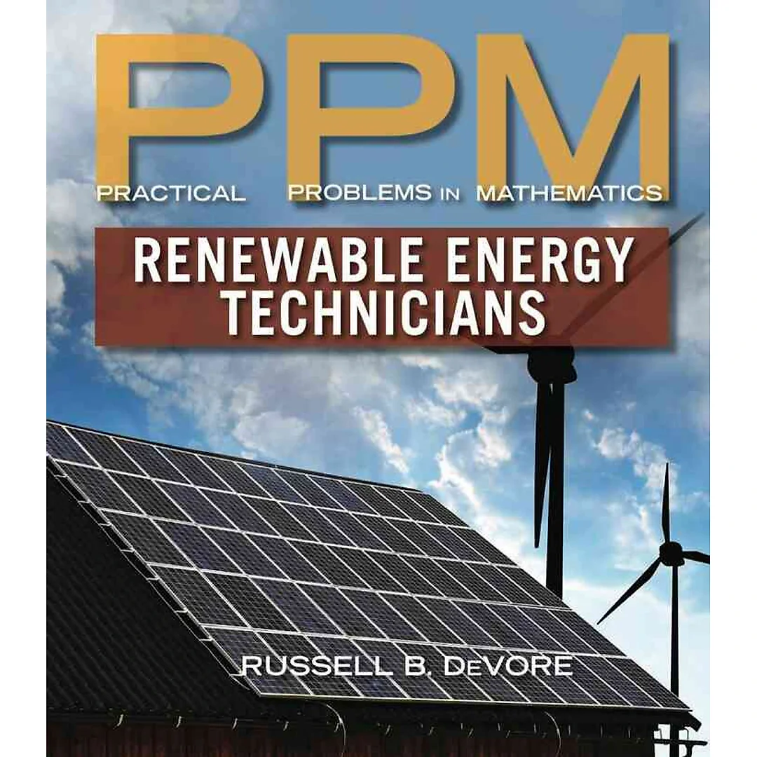Practical Problems in Mathematics for Renewable Energy Technicians 1st Edition