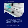 Practical Procedures in Anaesthesia and Critical Care