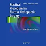 Practical Procedures in Elective Orthopedic Surgery: Upper Extremity and Spine