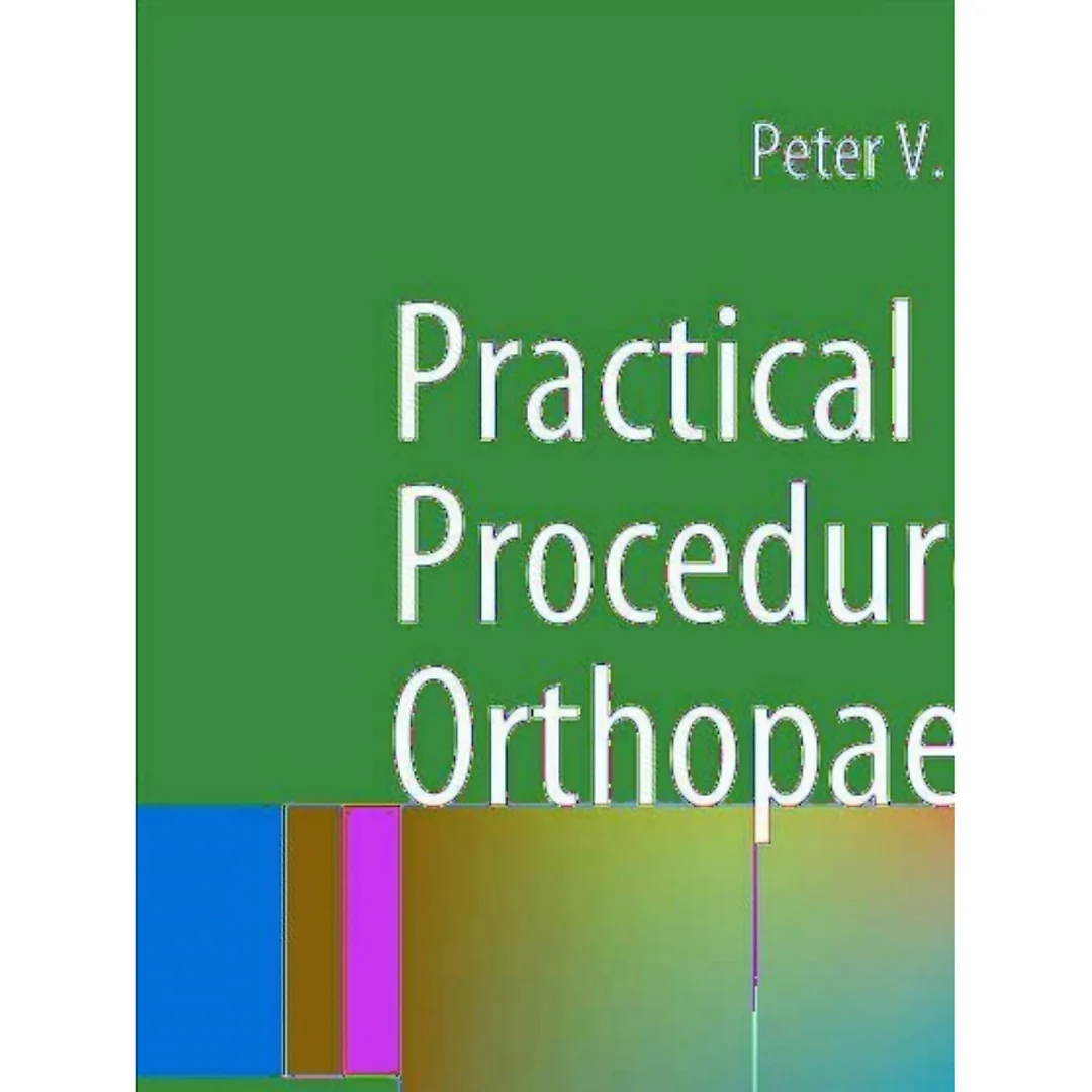 Practical Procedures in Orthopaedic Surgery: Joint Aspiration/Injection Bone Graft Harvesting and Lower Limb Amputations