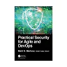 Practical Security for Agile and DevOps