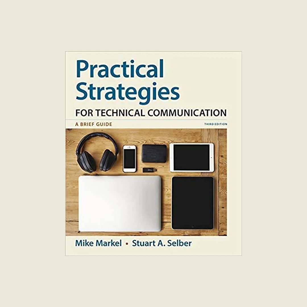 Practical Strategies for Technical Communication: A Brief Guide Third Edition by Mike Markel