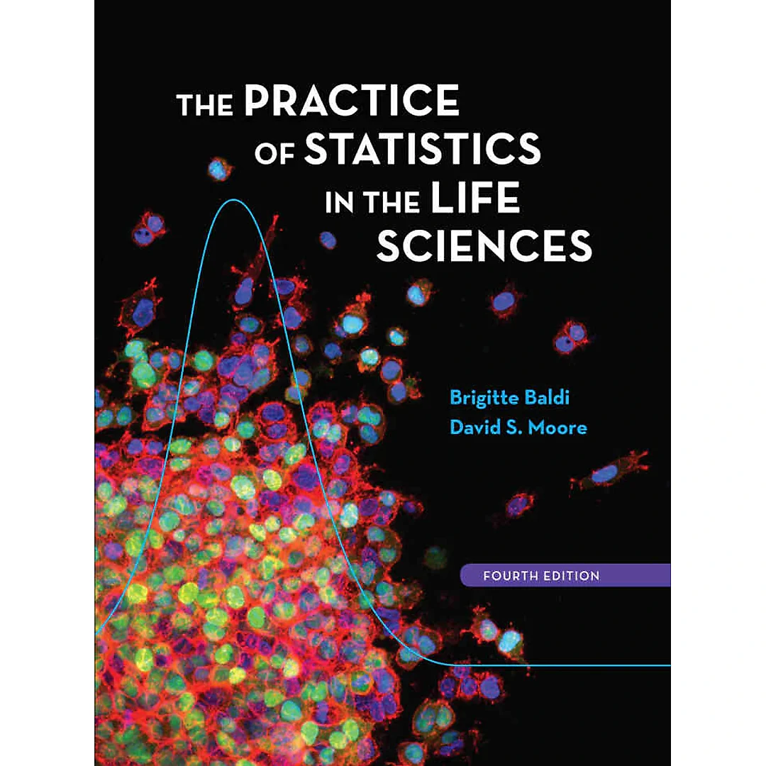 Practice of Statistics in the Life Sciences, 4th Edition