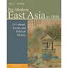 Pre-Modern East Asia: A Cultural Social and Political History Volume I: To 1800 3rd Edition