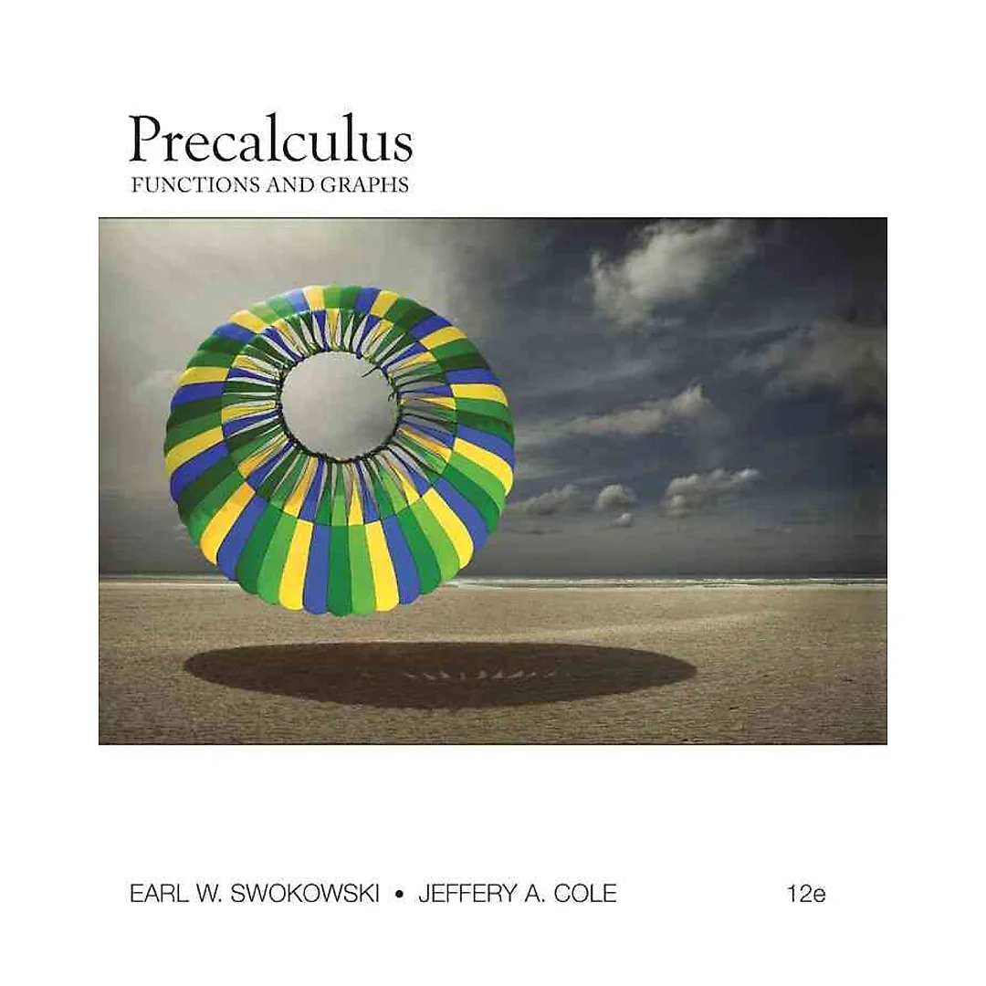 Precalculus: Functions and Graphs, 12th Edition