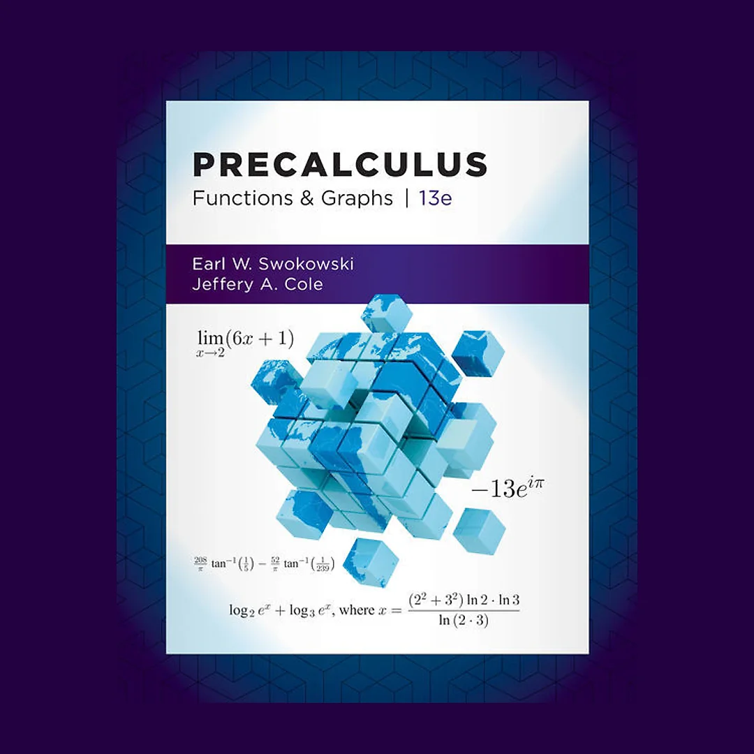 Precalculus: Functions and Graphs 13th Edition