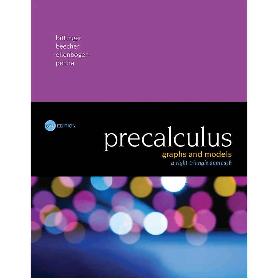 Precalculus: Graphs and Models, A Right Triangle Approach, 6th Edition
