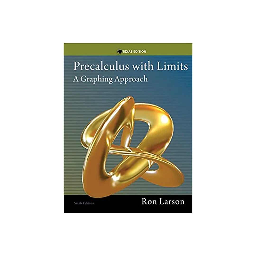 Precalculus with Limits: A Graphing Approach, Texas Edition
