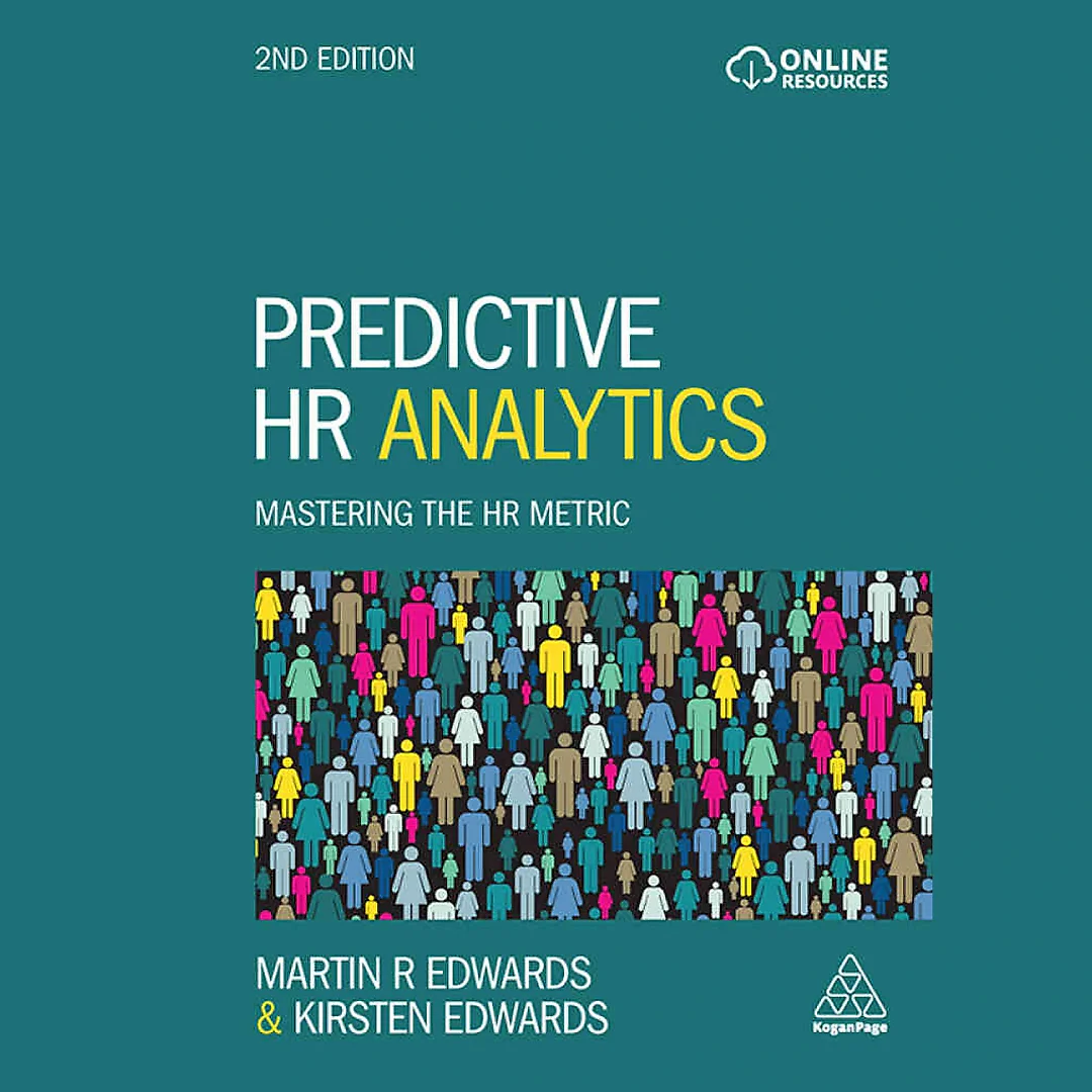 Predictive HR Analytics: Mastering the HR Metric 2nd Edition