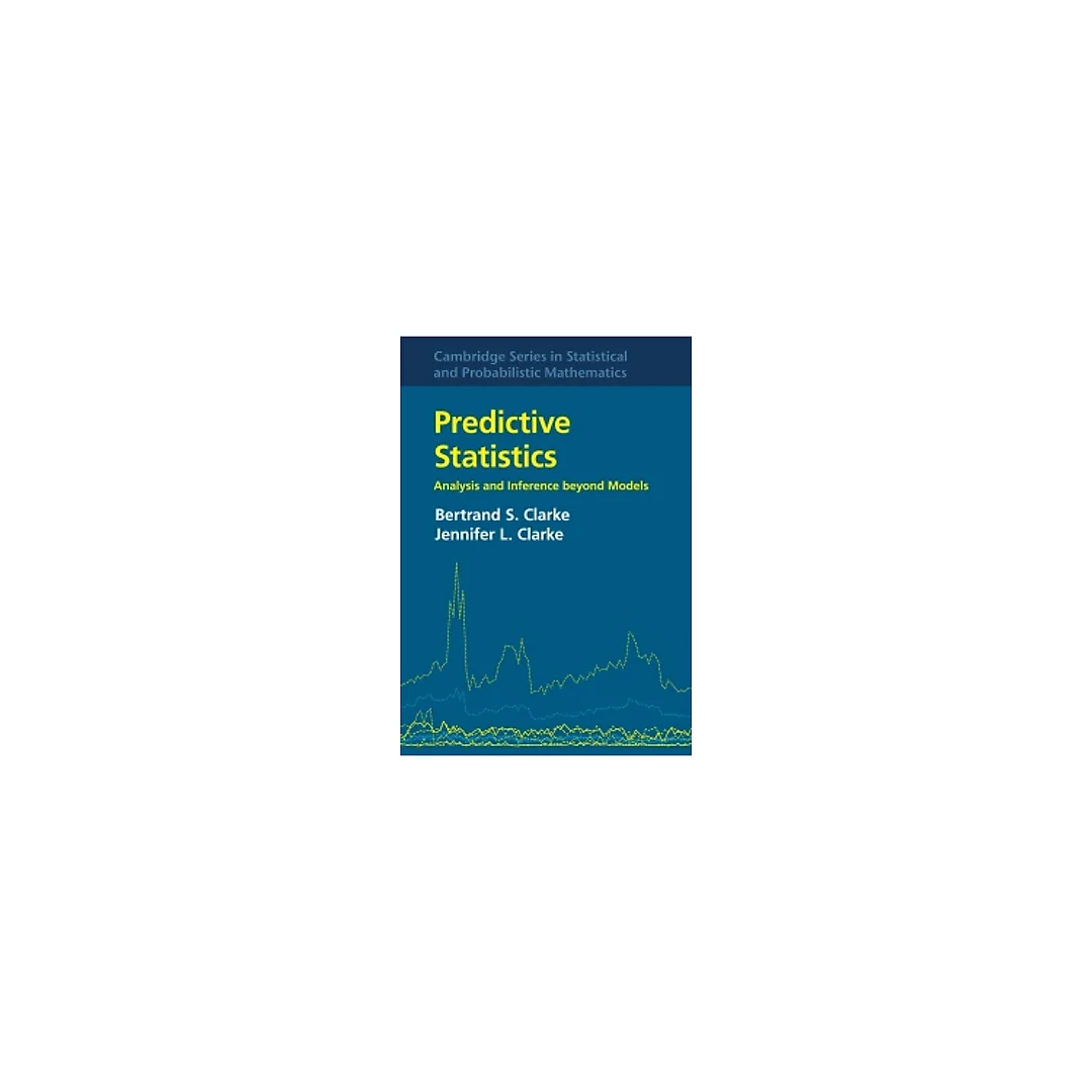 Predictive Statistics: Analysis and Inference beyond Models