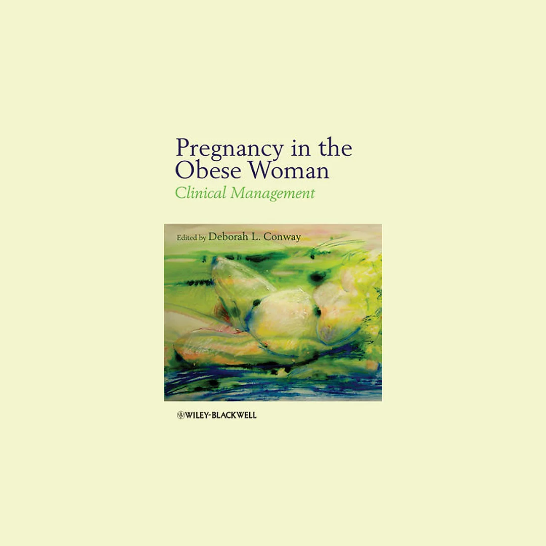 Pregnancy in the Obese Woman: Clinical Management
