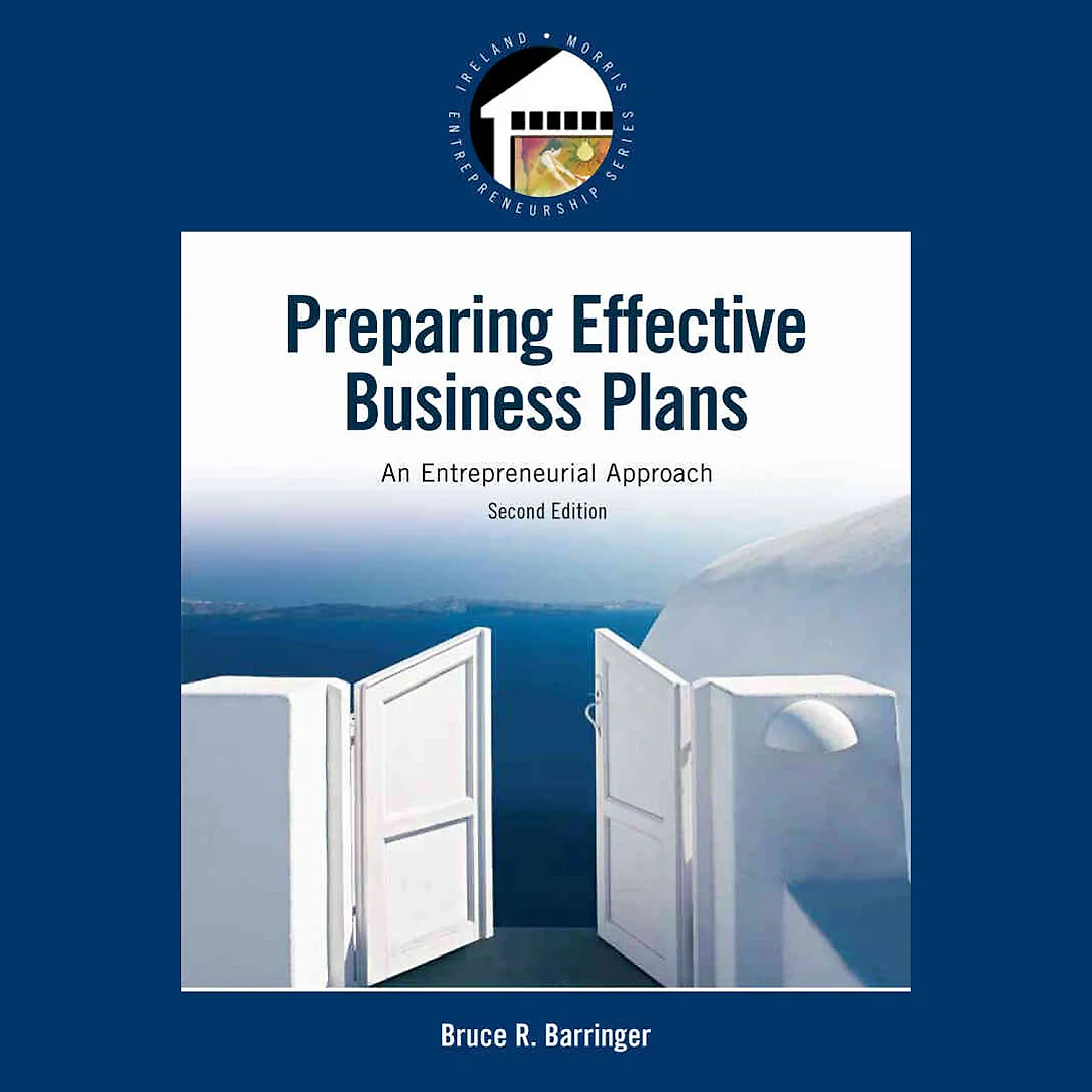 Preparing Effective Business Plans: An Entrepreneurial Approach, 2nd Edition