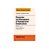 Prevention and Management of Post-Operative Complications, An Issue of Thoracic Surgery Clinics 25-4