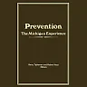 Prevention: The Michigan Experience