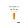 Prevention vs. Treatment: What's the Right Balance?