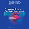 Primary and Revision Total Ankle Replacement: Evidence-Based Surgical Management