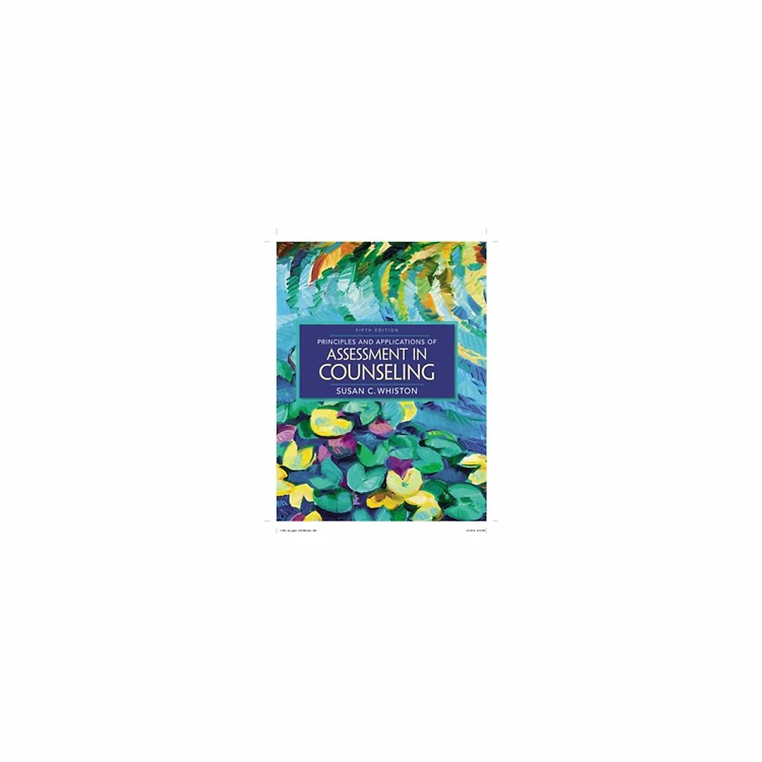 Principles and Applications of Assessment in Counseling 5th Edition by Susan C. Whiston