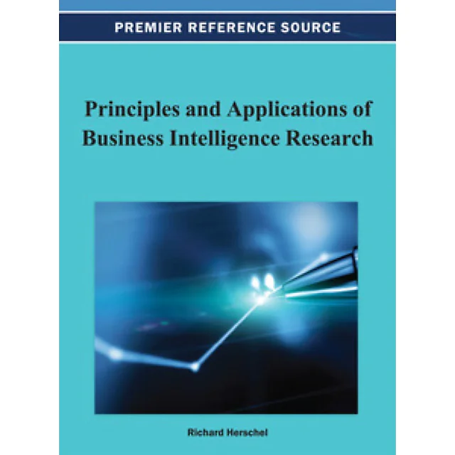 Principles and Applications of Business Intelligence Research