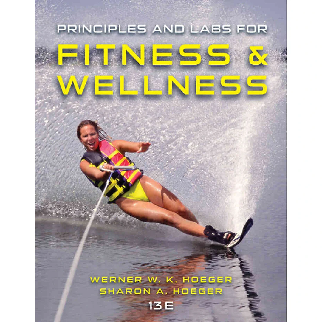 Principles and Labs for Fitness and Wellness 13th Edition