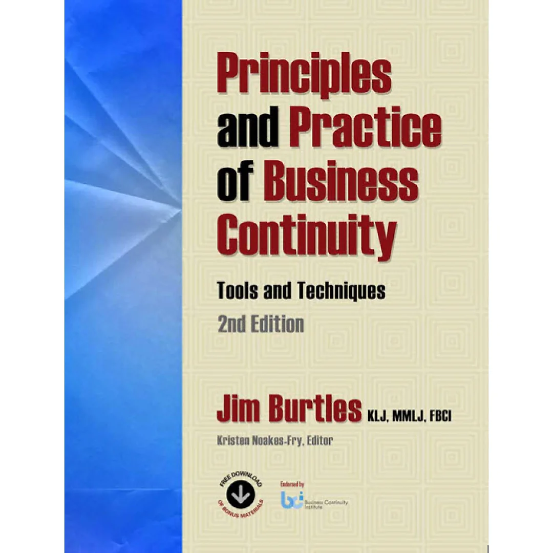 Principles and Practice of Business Continuity: Tools and Techniques