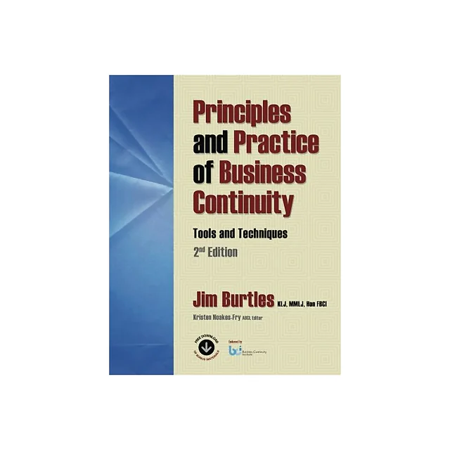 Principles and Practice of Business Continuity: Tools and Techniques Second Edition 2nd Edition
