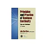 Principles and Practice of Business Continuity: Tools and Techniques Second Edition 2nd Edition