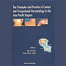 Principles And Practice Of Contact And Occupational Dermatology In The Asia-pacific Region, The
