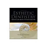Principles and Practice of Esthetic Dentistry: Essentials of Esthetic Dentistry