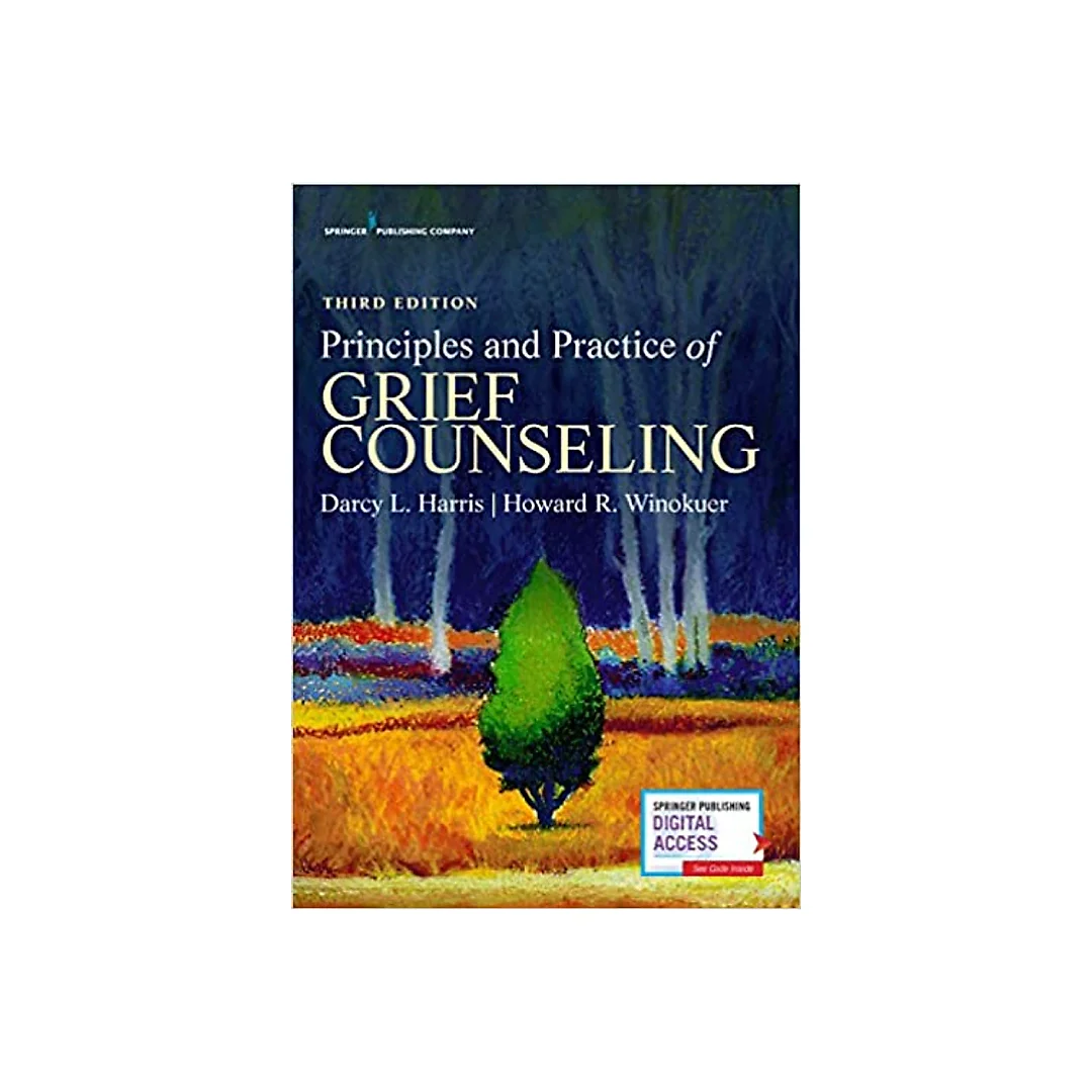 Principles and Practice of Grief Counseling