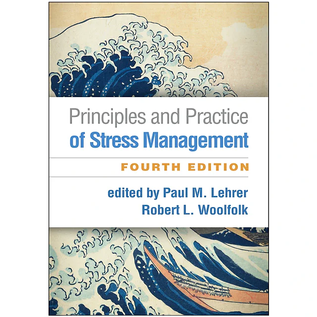 Principles and Practice of Stress Management 4th Edition