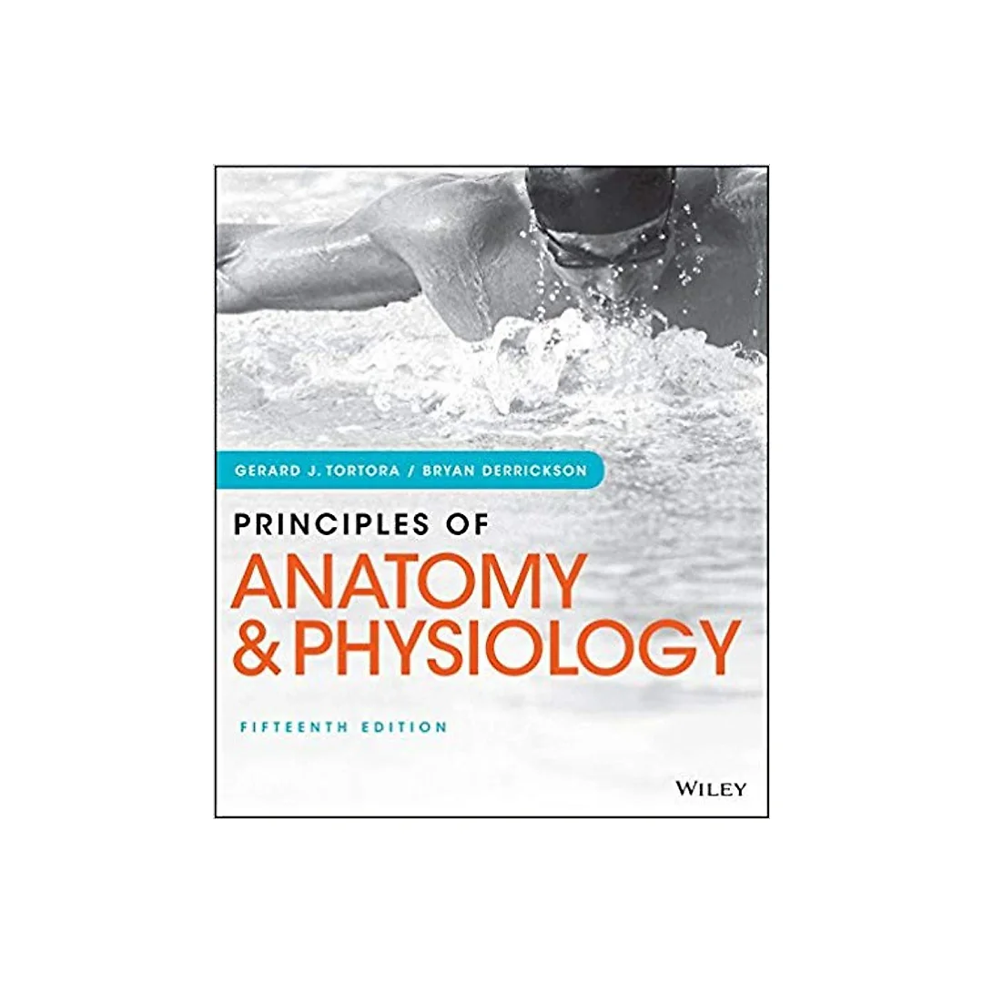 Principles of Anatomy and Physiology, 15th Edition