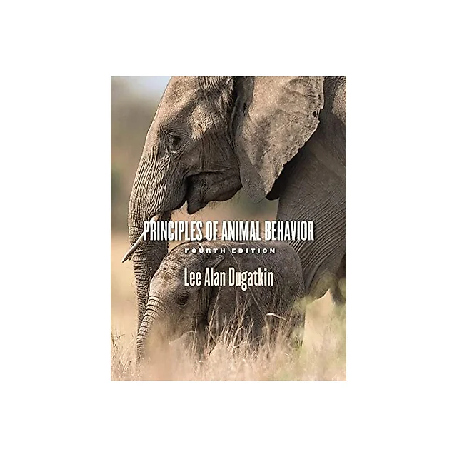 Principles of Animal Behavior (4th Edition)