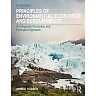 Principles of Environmental Economics and Sustainability: An Integrated Economic and Ecological Approach