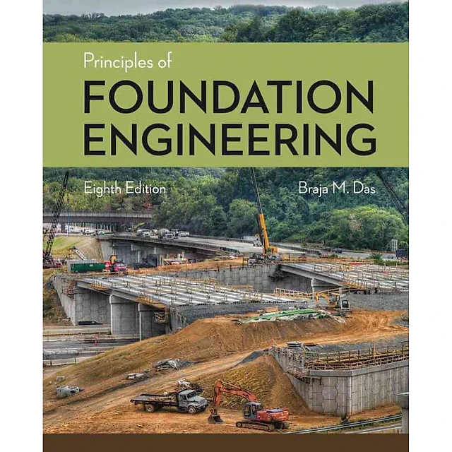 Principles of Foundation Engineering 8th Edition