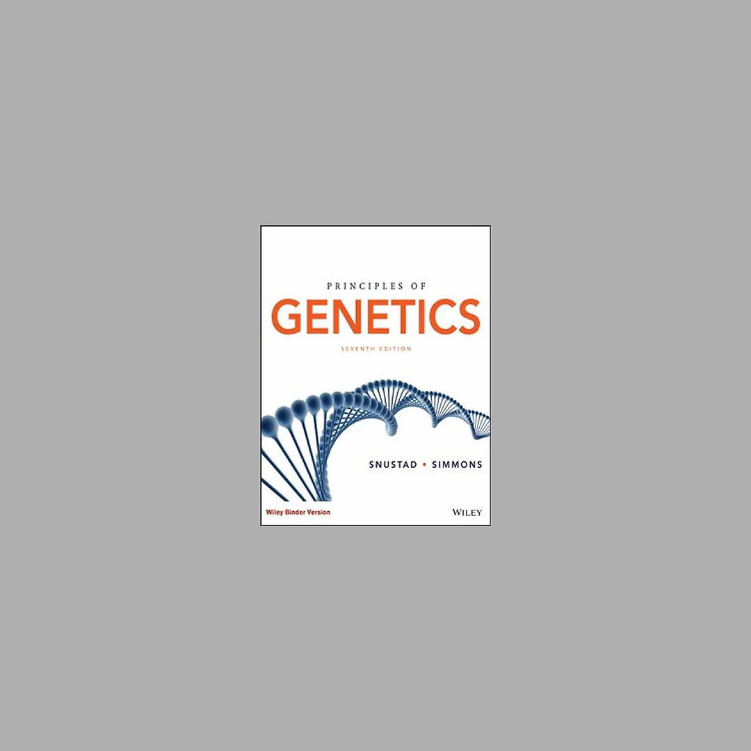 Principles of Genetics 7th Edition by D. Peter Snustad