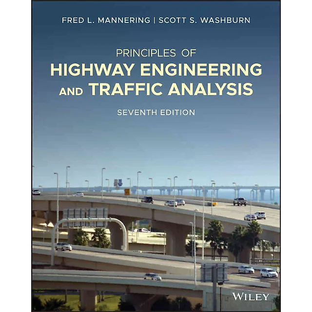 Principles of Highway Engineering and Traffic Analysis 7th Edition
