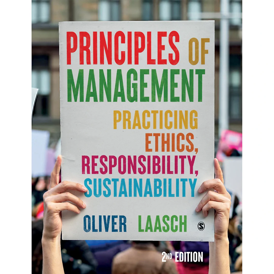 Principles of Management: Practicing Ethics Responsibility Sustainability