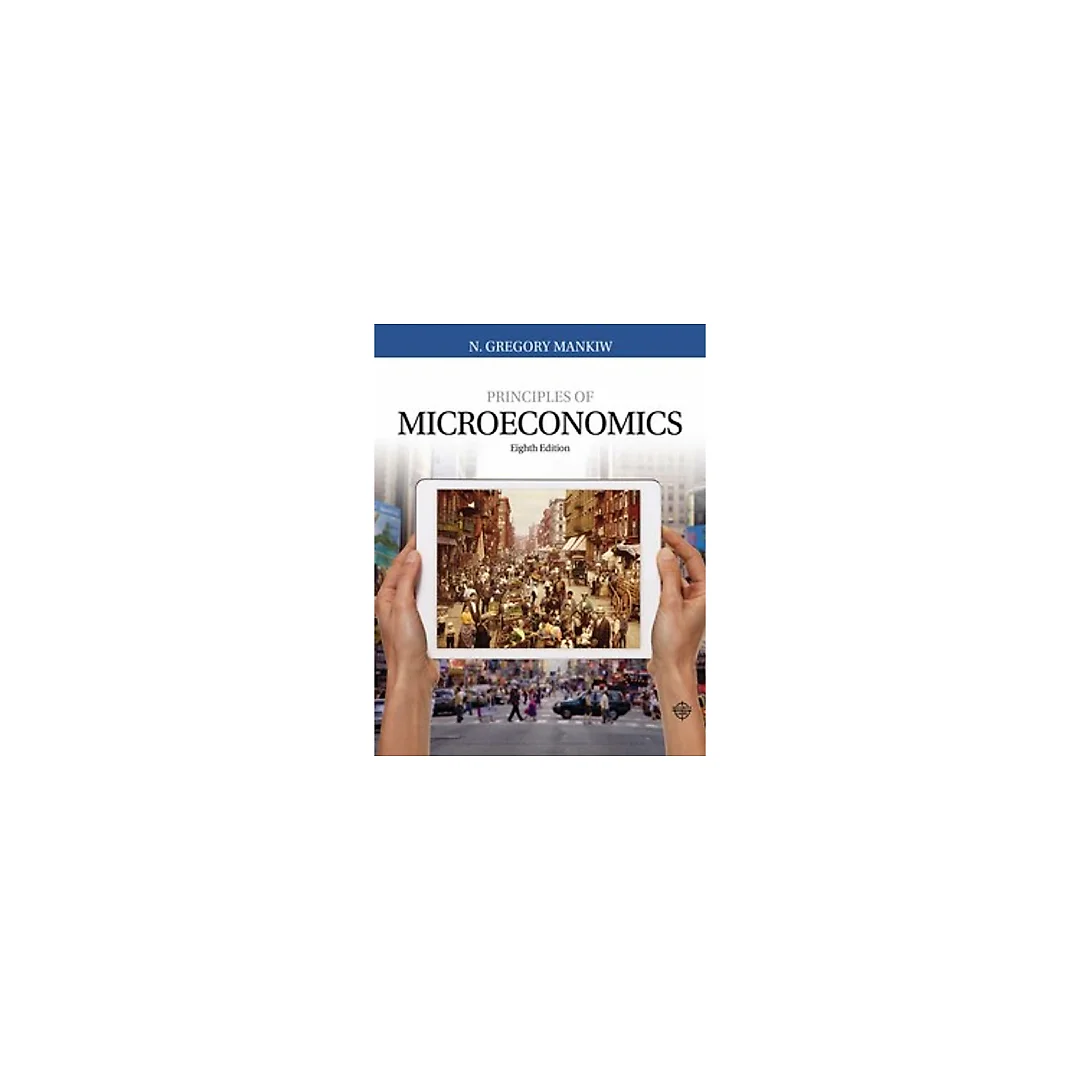 Principles of Microeconomics 8th Edition by N. Gregory Mankiw