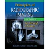 Principles of Radiographic Imaging: An Art and A Science 5th Edition