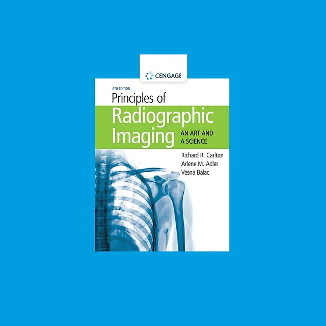 Principles of Radiographic Imaging: An Art and A Science