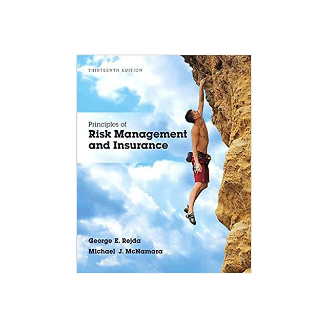 Principles of Risk Management and Insurance 13th