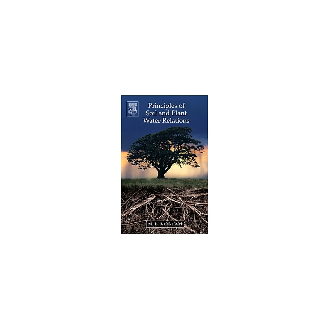 Principles of Soil and Plant Water Relations
